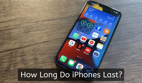 How long should iPhones last?